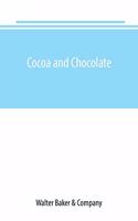 Cocoa and chocolate