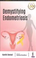 Demystifying Endometriosis