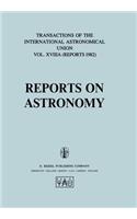 Reports on Astronomy