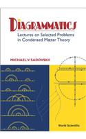 Diagrammatics: Lectures On Selected Problems In Condensed Matter Theory