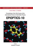 Epioptics-10 - Proceedings of the 43rd Course of the International School of Solid State Physics