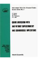 Grand Unification with and Without Supersymmetry and Cosmology Implications