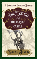 The Mystery of the Cursed Castle: A Gentleman Detective Mystery(12 The Gentleman Detective Mysteries)