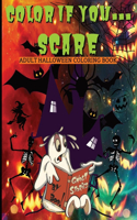 Color If You... SCARE