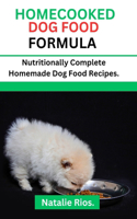 Homecooked Dog Food Formula