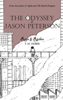 The Odyssey of Jason Peterson: Rags & Riches(The Odyssey of Jason Peterson)