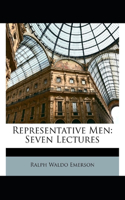 Representative Men: Ralph Waldo Emerson (Literature, Classics) [Annotated]