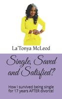 Single, Saved and Satisfied?