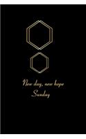 New Day New Hope; Promise and pledge on the same day: Motivational; &#1616;Commitment; 107 Pages, 6"x9" inches; Soft Black Cover