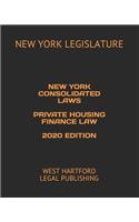 New York Consolidated Laws Private Housing Finance Law 2020 Edition: West Hartford Legal Publishing