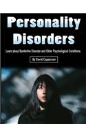 Personality Disorders: Learn about Borderline Disorder and Other Psychological Conditions