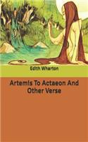 Artemis To Actaeon And Other Verse