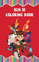 Ben 10 Coloring Book: Great Coloring Book for Kids and Adult (Ages 4-12)