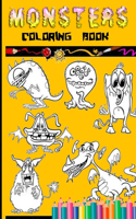 Monsters Coloring Book: Funny Halloween Activity Book for Kids all Ages, Boys or Girls, Full of Cute Illustrations of Monsters