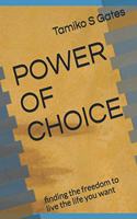 Power of Choice