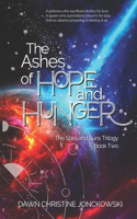 The Ashes of Hope and Hunger: (2 The Stars and Suns Trilogy)