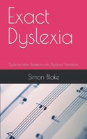 Exact Dyslexia: Dyslexia Letter Rotations into Dyslexia Variations