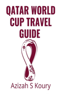 Qatar World Cup Travel Guide