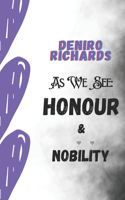 As We See: Honour & Nobility: The Story of Sarah & Del