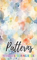 Patterns Reverse Coloring Book