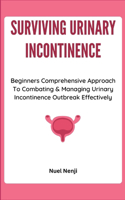 Surviving Urinary Incontinence