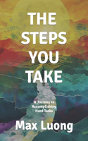 Steps You Take