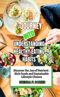 Journey into Understanding Healthy Eating Habits