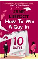 How to Win a Guy in 10 Dates