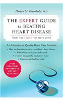 The Expert Guide to Beating Heart Disease: What You Absolutely Must Know