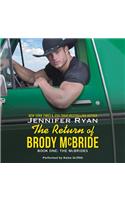 The Return of Brody McBride: Book One: The McBrides(McBrides)