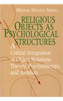 Religious Objects as Psychological Structures: (Emersion: Emergent Village resources for communities of faith)