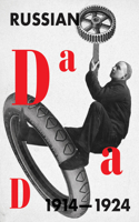 Russian Dada 1914–1924