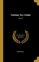 Corinne, Ou, L'italie; Volume 1