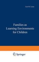 Families as Learning Environments for Children