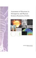 Assessment of Directions in Microgravity and Physical Sciences Research at NASA