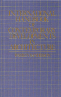International Handbook of Contemporary Developments in Architecture