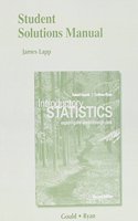 Student Solutions Manual for Introductory Statistics: Exploring the World through Data