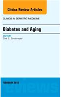 Diabetes and Aging, an Issue of Clinics in Geriatric Medicine