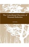 Coincidental Discovery of Personal Perfection