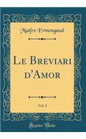 Le Breviari D'Amor, Vol. 2 (Classic Reprint)