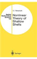 Nonlinear Theory of Shallow Shells