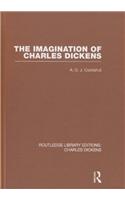 The Imagination of Charles Dickens (RLE Dickens)