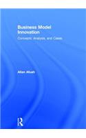 Business Model Innovation: Concepts, Analysis, and Cases
