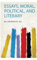 Essays, Moral, Political, and Literary