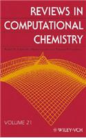 Reviews in Computational Chemistry, Volume 21