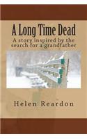 Long Time Dead