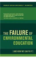 The Failure of Environmental Education (And How We Can Fix It)
