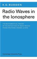 Radio Waves in the Ionosphere