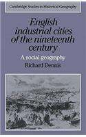 English Industrial Cities of the Nineteenth Century