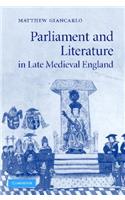 Parliament and Literature in Late Medieval England